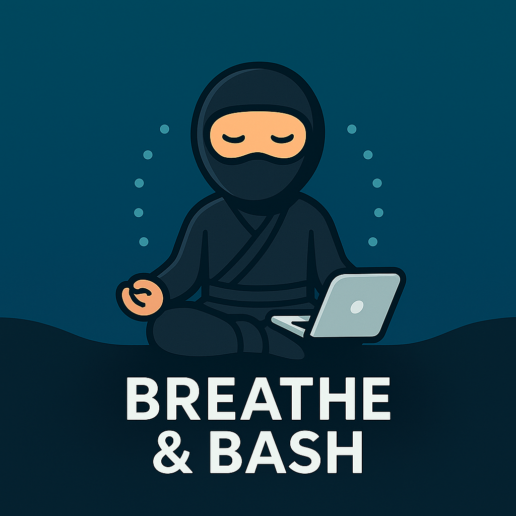 Breathe & Bash